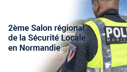 2ème Salon Régional de la Sécurité locale - Pont Audemer